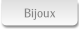 Bijoux.